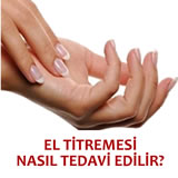 El Titremesi Nasl Tedavi Edilir