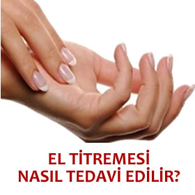 El Titremesi Nasl Tedavi Edilir